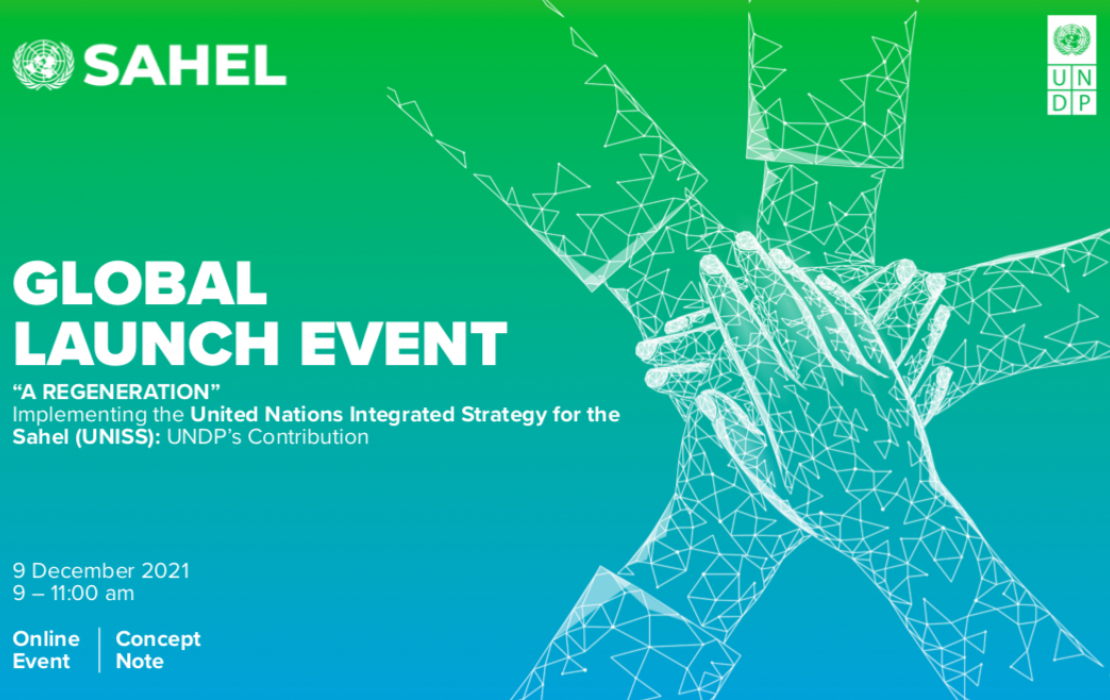 Global Launch Event: “A Regeneration” Implementing the United Nations Integrated Strategy for the Sahel 