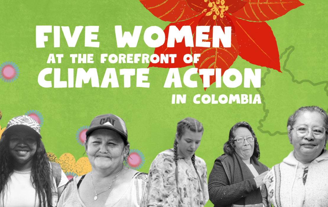 Five women at the forefront of climate action in Colombia