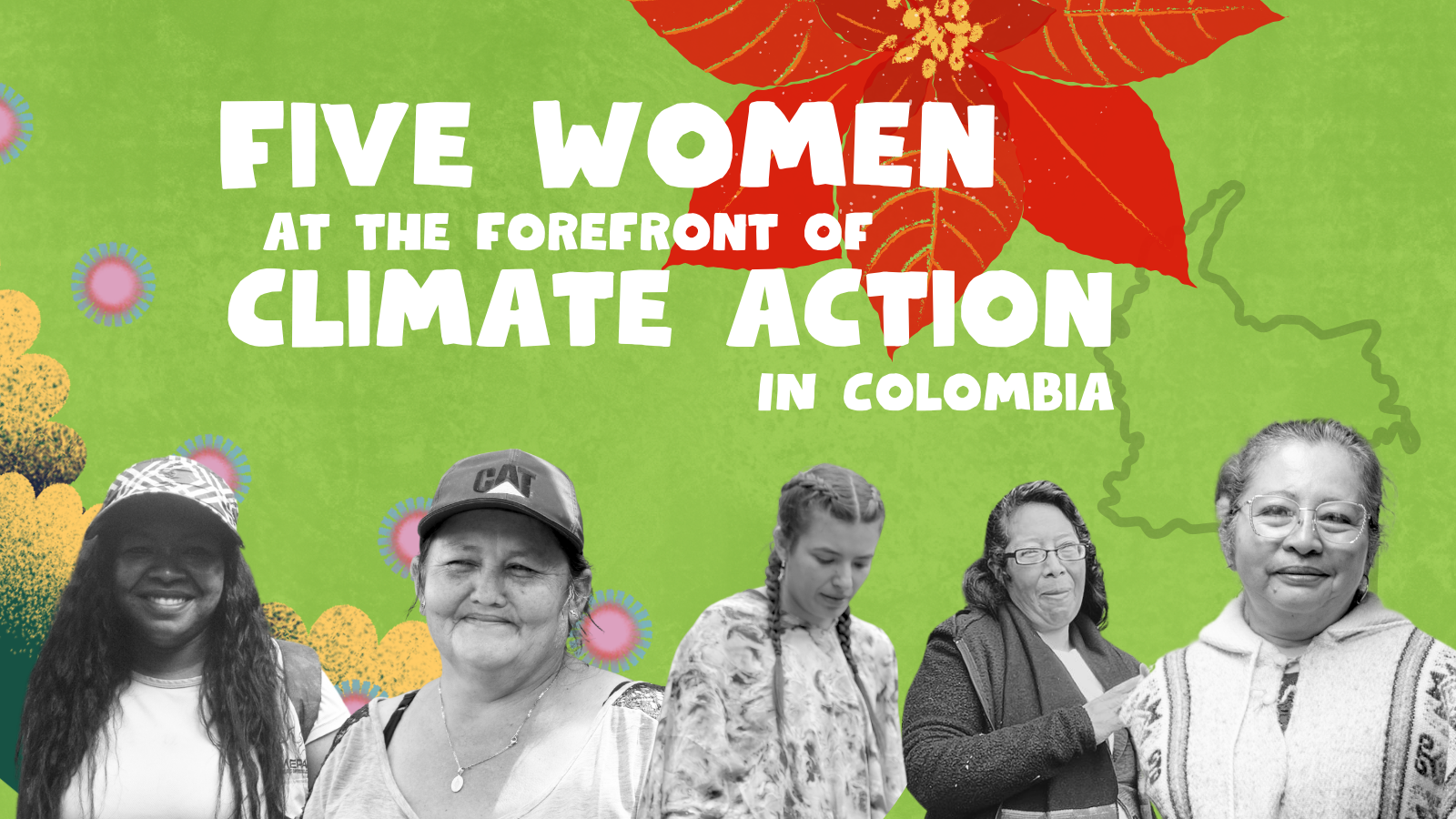 Five women at the forefront of climate action in Colombia