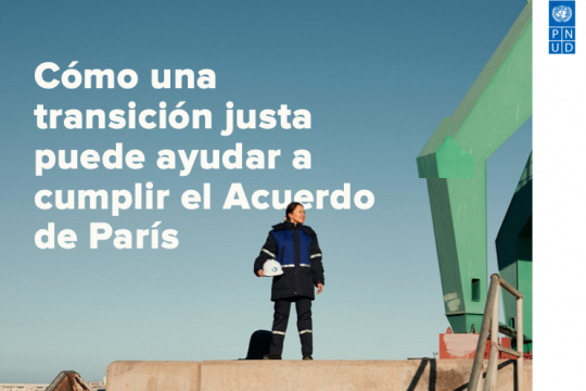 Cómo una transición justa puede ayudar a cumplir el Acuerdo de París
