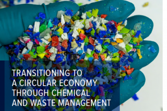 Transitioning To A Circular Economy Through Chemical and Waste Management Transitioning To A Circular Economy Through Chemical and Waste Management