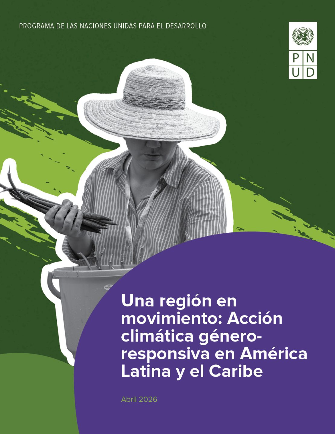  Una región en movimiento: Acción climática género-resposiva en América Latina y el Caribe
