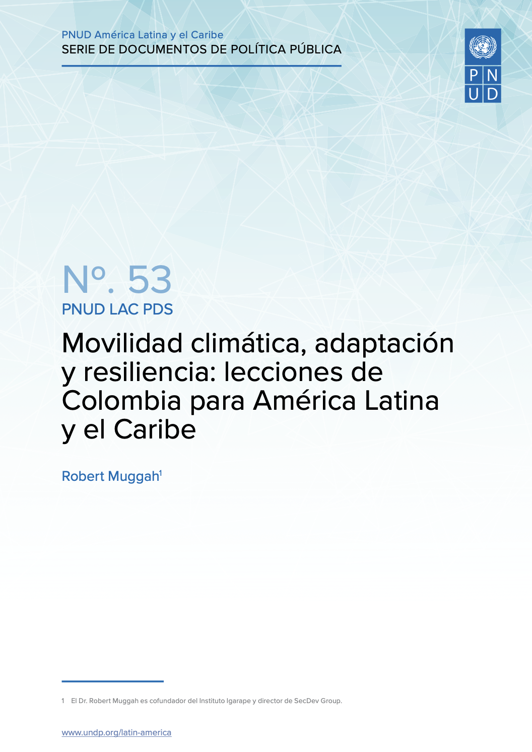 Movilidad climática, adaptación y resiliencia: lecciones de Colombia para América Latina y el Caribe